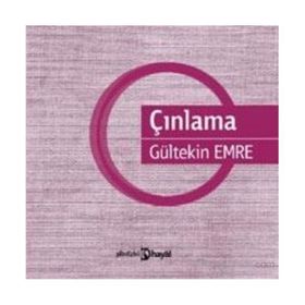 ÇINLAMA - GÜLTEKİN EMRE