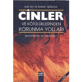 Cinler ve Kötülüklerden Korunma Yolları - Abdulhamid b. Abdurrahman es-Suheybani