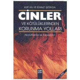 Cinler ve Kötülüklerden Korunma Yolları - Abdulhamid b. Abdurrahman es-Suheybani