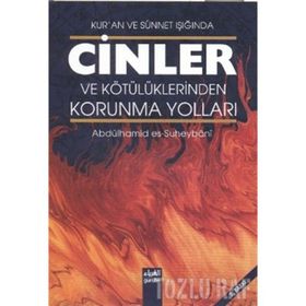 Cinler ve Kötülüklerden Korunma Yolları - Abdulhamid b. Abdurrahman es-Suheybani