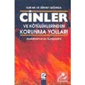 Cinler ve Kötülüklerden Korunma Yolları - Abdulhamid b. Abdurrahman es-Suheybani