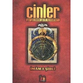 CINLER - YERYÜZÜNÜN GIZLI EFENDILERI - İMÂM-I ŞİBLÎ