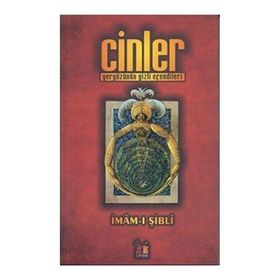 CINLER - YERYÜZÜNÜN GIZLI EFENDILERI - İMÂM-I ŞİBLÎ