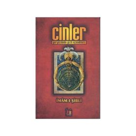 CINLER - YERYÜZÜNÜN GIZLI EFENDILERI - İMÂM-I ŞİBLÎ