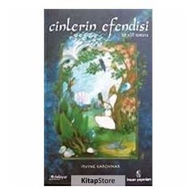CINLERIN EFENDISI BIR SUFI ROMANI - IRVING KARCHMAR