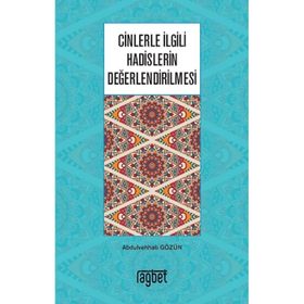 Cinlerle İlgili Hadislerin Değerlendirilmesi - Abdulvehhab Gözün