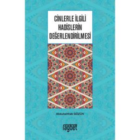 Cinlerle İlgili Hadislerin Değerlendirilmesi - Abdulvehhab Gözün