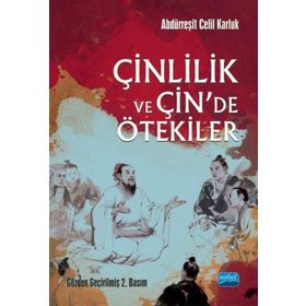 Çinlilik ve Çin`de Ötekiler Nobel Akademik Yayıncılık