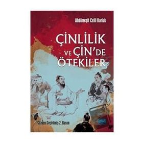 Çinlilik ve Çin`de Ötekiler Nobel Akademik Yayıncılık