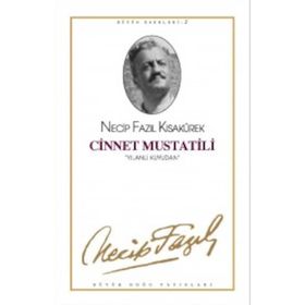 CINNET MUSTATILI (KOD: 2) - NECIP FAZIL KISAKÜREK