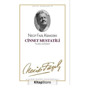 CINNET MUSTATILI (KOD: 2) - NECIP FAZIL KISAKÜREK