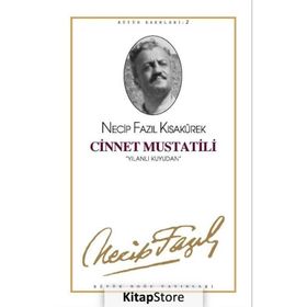 CINNET MUSTATILI (KOD: 2) - NECIP FAZIL KISAKÜREK