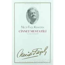 CINNET MUSTATILI (KOD: 2) - NECIP FAZIL KISAKÜREK