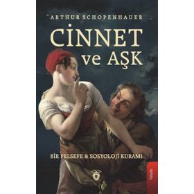 Cinnet Ve Aşk - Arthur Schopenhauer