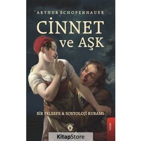 Cinnet Ve Aşk - Arthur Schopenhauer