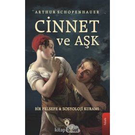 Cinnet Ve Aşk - Arthur Schopenhauer