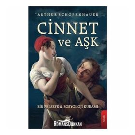 Cinnet Ve Aşk - Arthur Schopenhauer