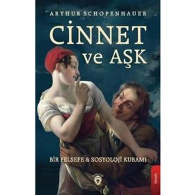 Cinnet Ve Aşk - Arthur Schopenhauer