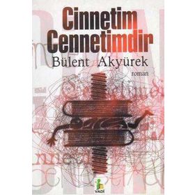 CINNETIM CENNETIMDIR - BÜLENT AKYÜREK