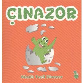 ÇINOZOR - KÜÇÜK YEŞIL DINOZOR - GÖNÜL SIMPSON