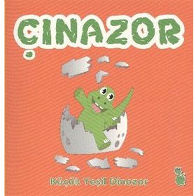 ÇINOZOR - KÜÇÜK YEŞIL DINOZOR - GÖNÜL SIMPSON