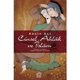 Cinsel Ahlak ve İslam / Kecia Ali
