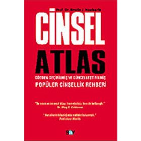 CINSEL ATLAS GÖZDEN GEÇIRILMIŞ VE GÜNCELLEŞTIRILMIŞ POPÜLER CINSELLIK REHBERI - GENEL