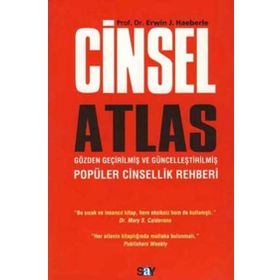 CINSEL ATLAS GÖZDEN GEÇIRILMIŞ VE GÜNCELLEŞTIRILMIŞ POPÜLER CINSELLIK REHBERI - GENEL