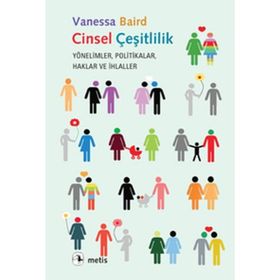 CINSEL ÇEŞİTLİLİK YÖNELİMLER POLITIKALAR HAKLAR VE İHLALLER - VANESSA BAIRD