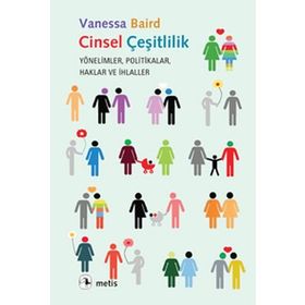 CINSEL ÇEŞİTLİLİK YÖNELİMLER POLITIKALAR HAKLAR VE İHLALLER - VANESSA BAIRD