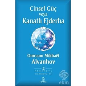 Cinsel Güç veya Kanatlı Ejderha - Omraam Mikhael Aivanhov