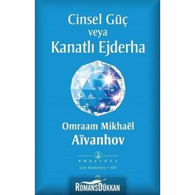 Cinsel Güç veya Kanatlı Ejderha - Omraam Mikhael Aivanhov