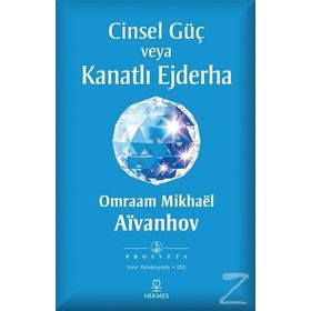 Cinsel Güç veya Kanatlı Ejderha - Omraam Mikhael Aivanhov