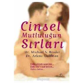 CINSEL MUTLULUĞUN SIRLARI - MICHAEL S. BRODER;ARLENE GOLDMAN
