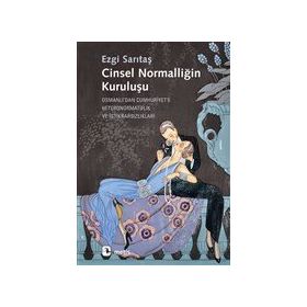 Cinsel Normalliğin Kuruluşu - Ezgi Sarıtaş