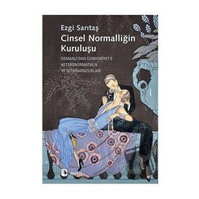 Cinsel Normalliğin Kuruluşu - Ezgi Sarıtaş