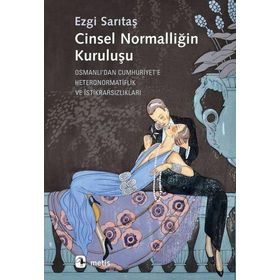 Cinsel Normalliğin Kuruluşu - Ezgi Sarıtaş