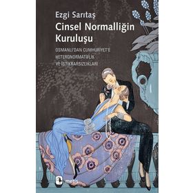 Cinsel Normalliğin Kuruluşu - Ezgi Sarıtaş