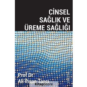 Cinsel Sağlık ve Üreme Sağlığı - Ali İhsan Taşçı