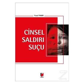 Cinsel Saldırı Suçu - Yusuf Pakır