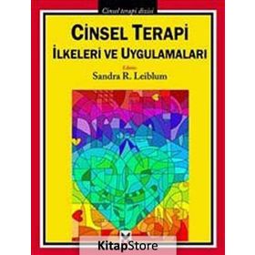 CINSEL TERAPI İLKELERI VE UYGULAMALARI - SANDRA R. LEIBLUM