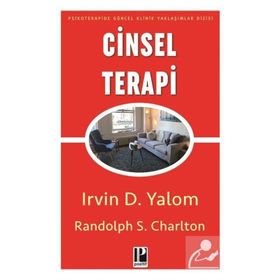 CINSEL TERAPI - IRVIN D. YALOM;RANDOLPH S. CHARLTON