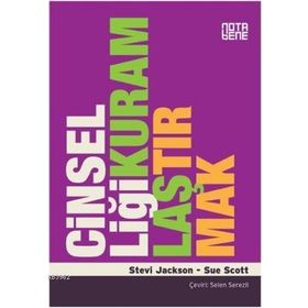CİNSELLİĞİ KURAMLAŞTIRMAK - STEVI JACKSON;SUE SCOTT