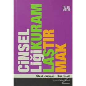 CİNSELLİĞİ KURAMLAŞTIRMAK - STEVI JACKSON;SUE SCOTT