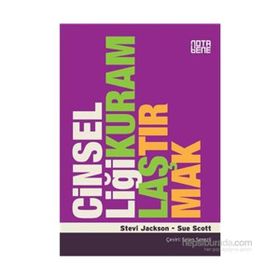CİNSELLİĞİ KURAMLAŞTIRMAK - STEVI JACKSON;SUE SCOTT