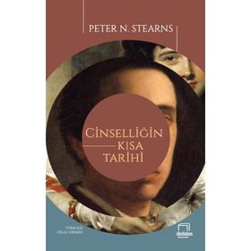 Cinselliğin Kısa Tarihi - Peter N. Stearns