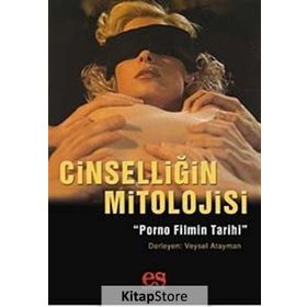CİNSELLİĞİN MITOLOJISI PORNO FILMIN TARIHI - DERLEME