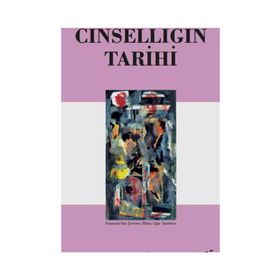 CİNSELLİĞİN TARIHI - MICHEL FOUCAULT