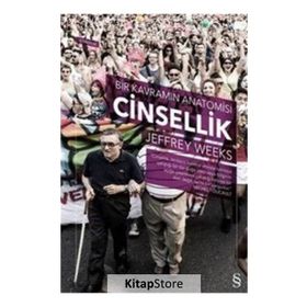 Cinsellik Bir Kavramın Anatomisi - Jeffrey Weeks