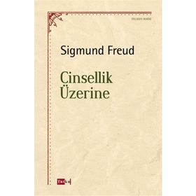 Cinsellik Üzerine - Sigmund Freud